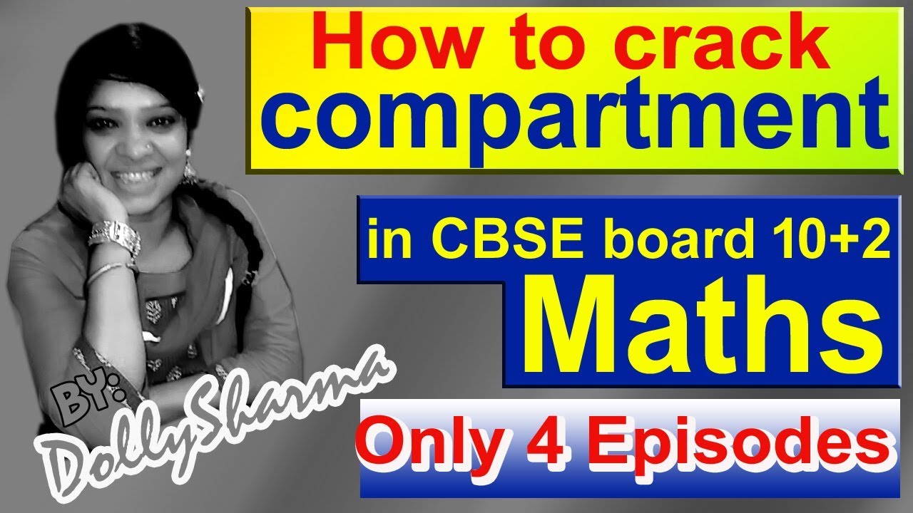 how to crack compartment in || cbse board ||10+2 maths || in 4 episodes