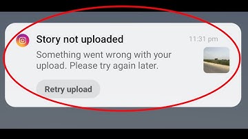 something went wrong with your upload please try again later instagram