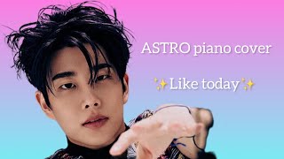 ✨Like today✨ MJ（ASTRO）,LUCY（Weki Meki）ASTRO piano cover