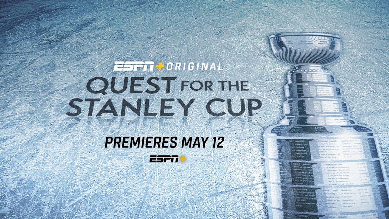 ESPN Plus Launches Quest for the Stanley Cup Docuseries on May 12 Next TV