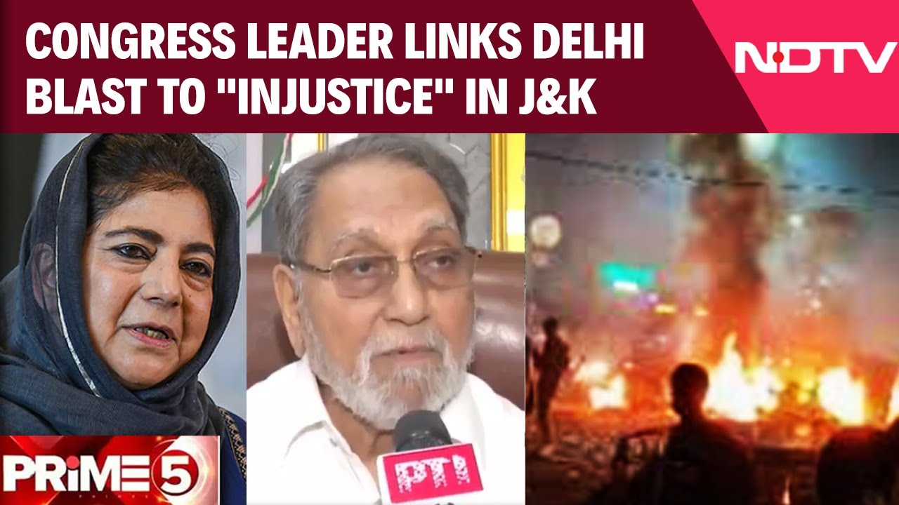 Delhi Blast Case | After Mehbooba Mufti, Congress Leader Links Delhi Blast To 