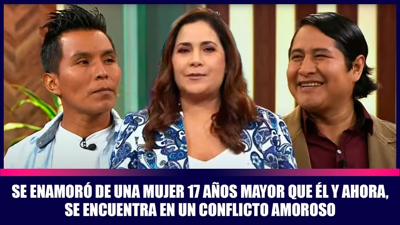 Se enamoró de una mujer 17 años mayor que él y ahora, se encuentra en un conflicto amoroso