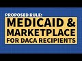 Proposed Rule: Health Coverage for DACA Recipients