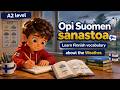 Learn Finnish Vocabulary about the Weather  Level A1.3 🇫🇮 || Finnish for Beginners.