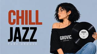 Chill Jazz Groove | Better When You Stay | Late Night & Pure Groove