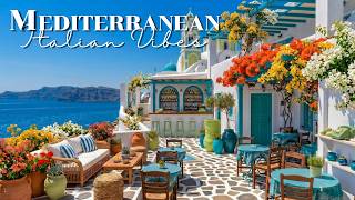 🇮🇹 Mediterranean Morning in Italian Music | 2+ Hours Relaxing in Amalfi &amp; Lake Como Beauty 4K