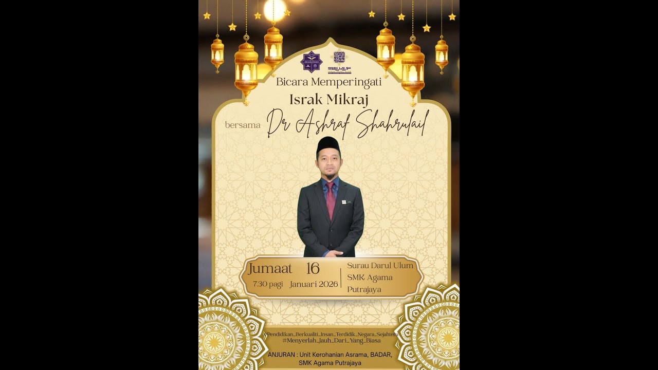 Ceramah Israk Mikraj : Ustaz Dr Muhammad Asyraf bin Shahrulail