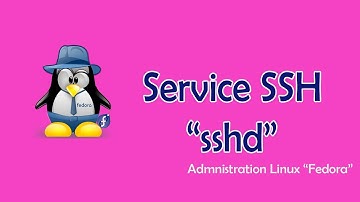 Installation et configuration Du Service SSH "sshd"sous Fedora #darija"FHD 1080"