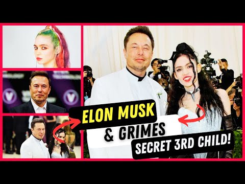 Elon Musk & Grimes Reveal Secret Third Child and Shared the Very Unique Nickname!