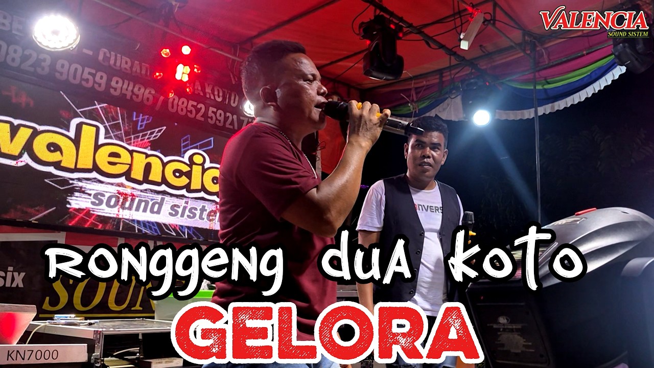 Ronggeng dua koto GELORA #buyungbulek #jenzgelora valencia musik