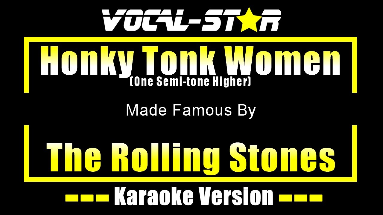 Honky Tonk Women - The Rolling Stones (караоке) без бэк-вокала (на полтона выше)