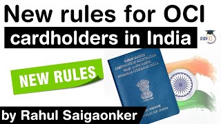 Who is Overseas Citizen of India? New rules for OCI cardholders in India explained #UPSC #IAS