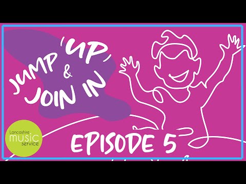Jump Up & Join In with Emma & Tim | Episode 5  | Lancashire Music Service