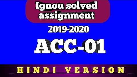 Acc 01 solved assignment 2019-20 || acc 01 solved assignment by job kranti