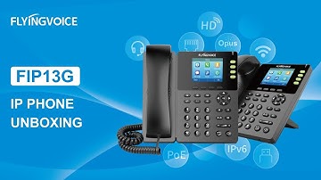 Flyingvoice FIP13G IP Phone Unboxing
