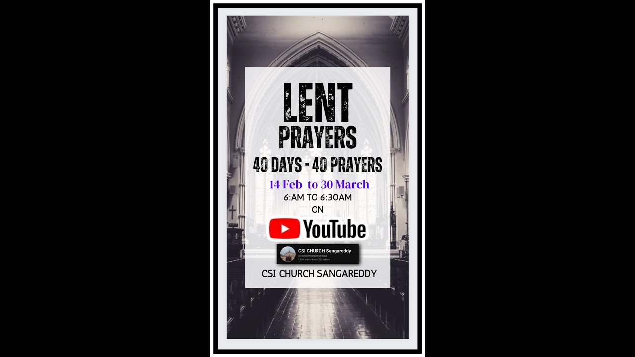 CSI Church Srd - 40 Days Lent Prayer - 20 Feb 2024 - YouTube