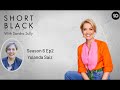 Yolanda Saiz - Season 6 Ep2 | Short Black with Sandra Sully | Channel 10