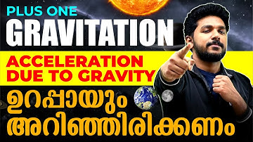 Plus One Physics | Gravitation | Acceleration due to gravity | Exam Winner Plus One