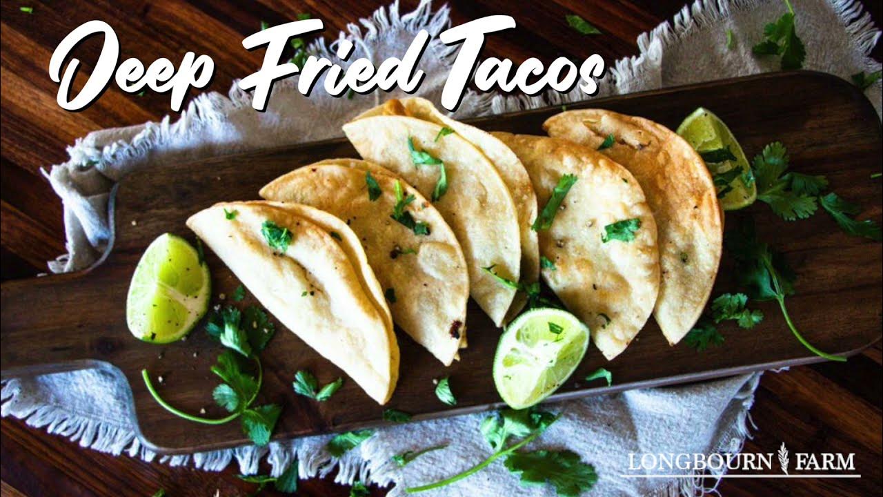 How To Deep Fry Tacos Deep Fried Taco Recipe YouTube