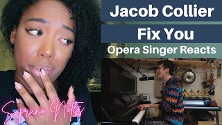 Opera Singer Reacts to Jacob Collier Fix You | Performance Analysis |