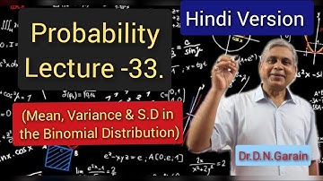 Probability, Lec.- 33(Hindi Version)(Mean, Variance & Standard deviation in Binomial Distribution)