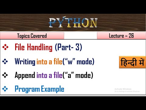 How to write into a file in python|Lecture - 26|how to create a text file in python|append in python