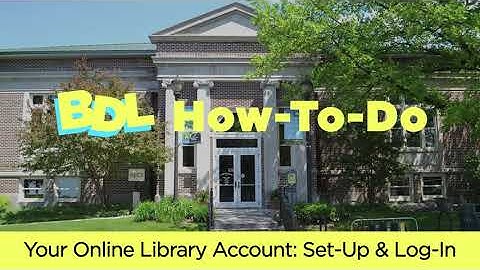 Your Online Library Account: Set-Up & Log-In