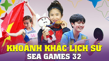 Khoảnh khắc lịch sử "những cô gái vàng" Việt Nam tại SEA Games 32