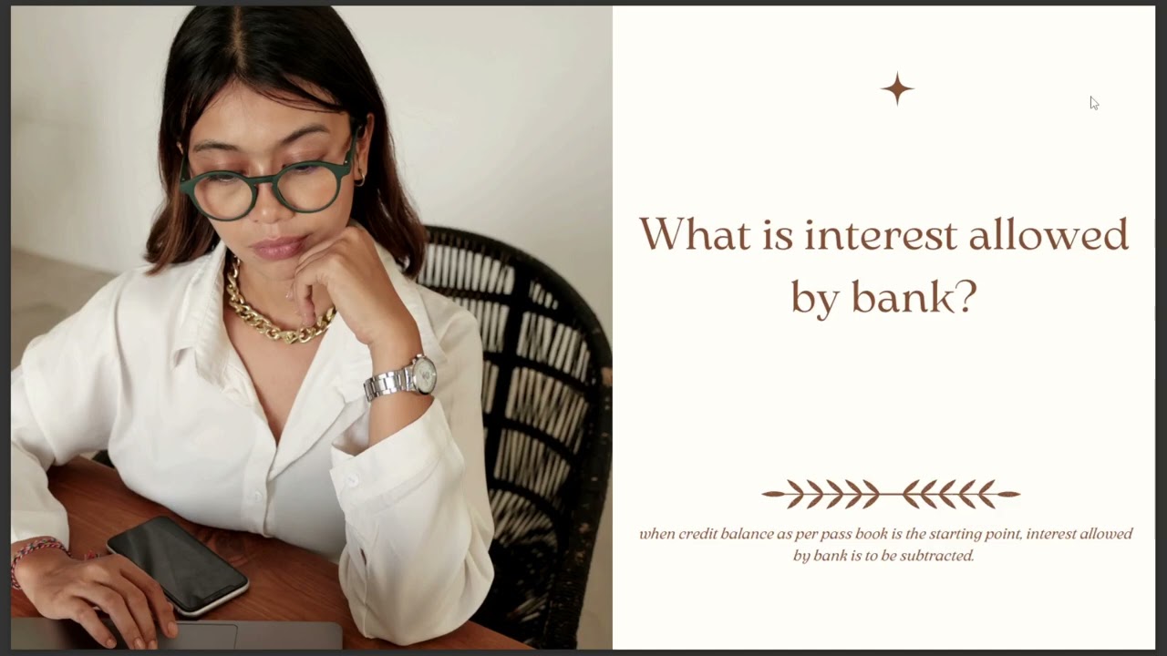 WHAT IS INTEREST ALLOWED BY BANK
