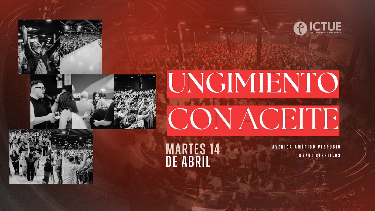EN VIVO 🔴 Bienvenidos a ICTUE | Martes 14 de Abril 2026 | Ungimiento con Aceite