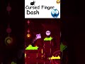 Cursed finger dash