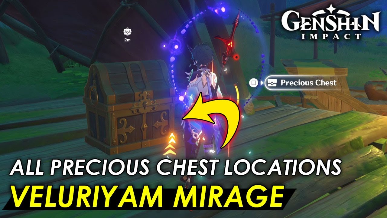 All Precious Chest Location Guide Veluriyam Mirage Map Secret Summer