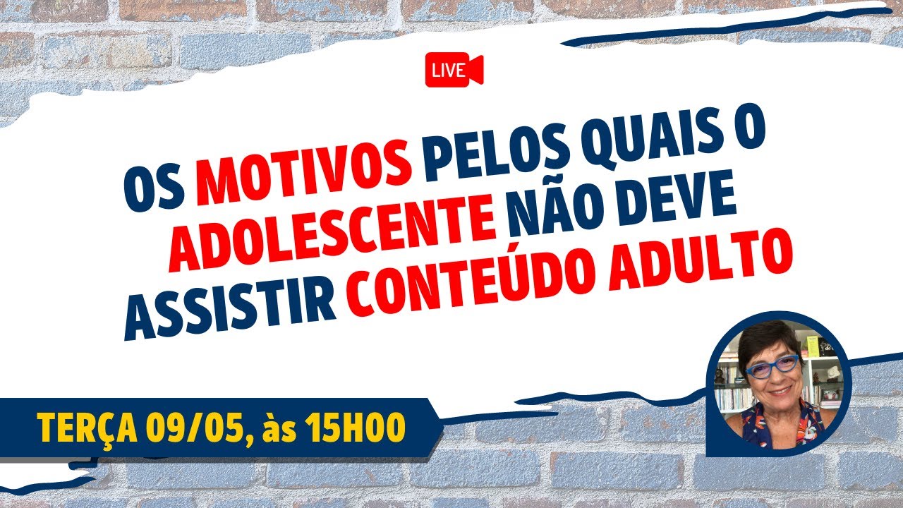 🔴 Os Motivos Pelos Quais o Adolescente Não Deve Assistir Conteúdo ...