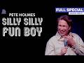 Pete Holmes | Silly Silly Fun Boy (Full Audio Album)