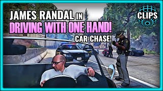 JAMES RANDAL IN DRIVING WITH ONE HAND! CAR CHASE!