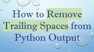 How to Remove Trailing Spaces from Python Output