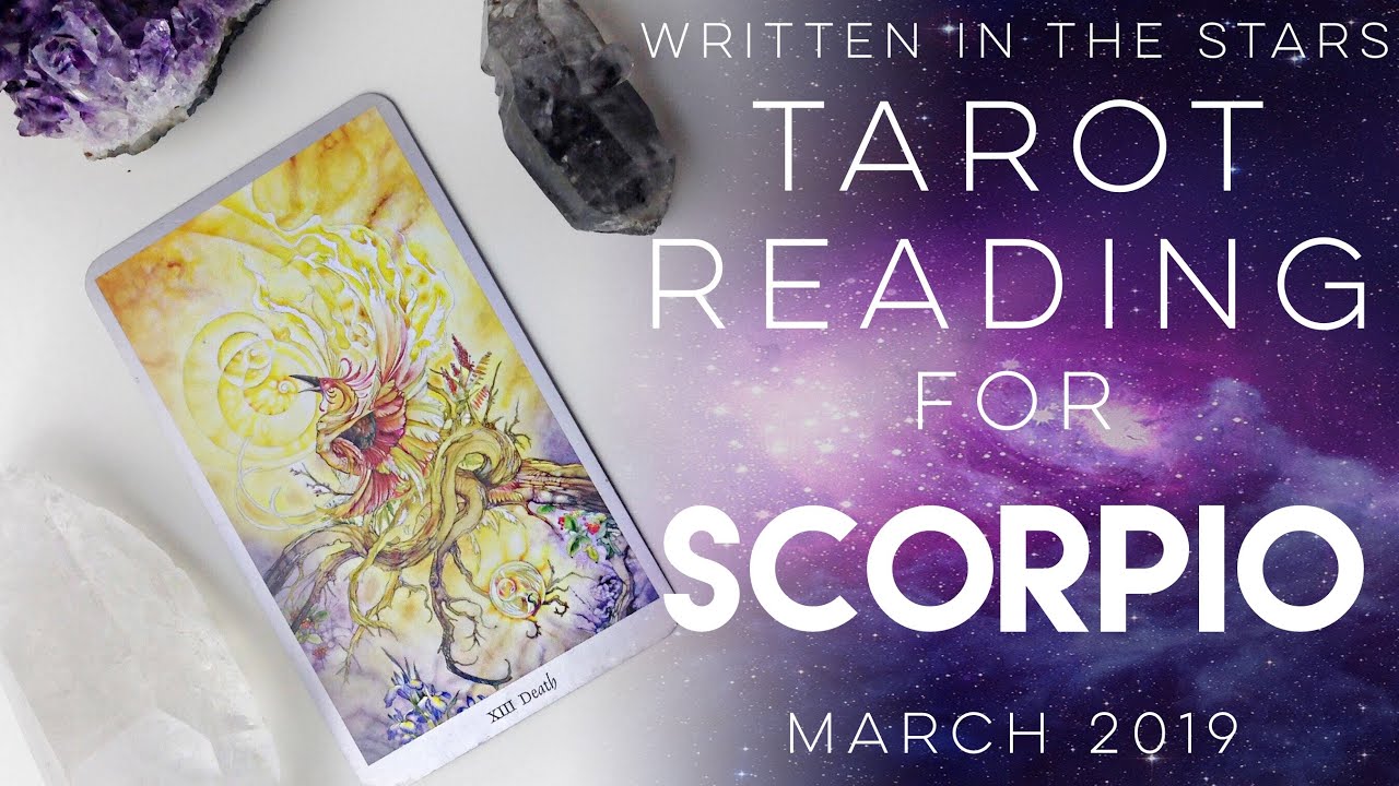 Scorpio Tarot Reading - March 2019