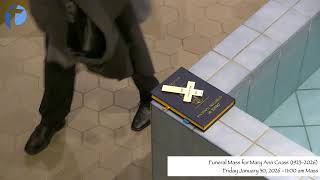 Funeral Mass for Mary Ann Cross - January 30, 2026 - 11:00 am