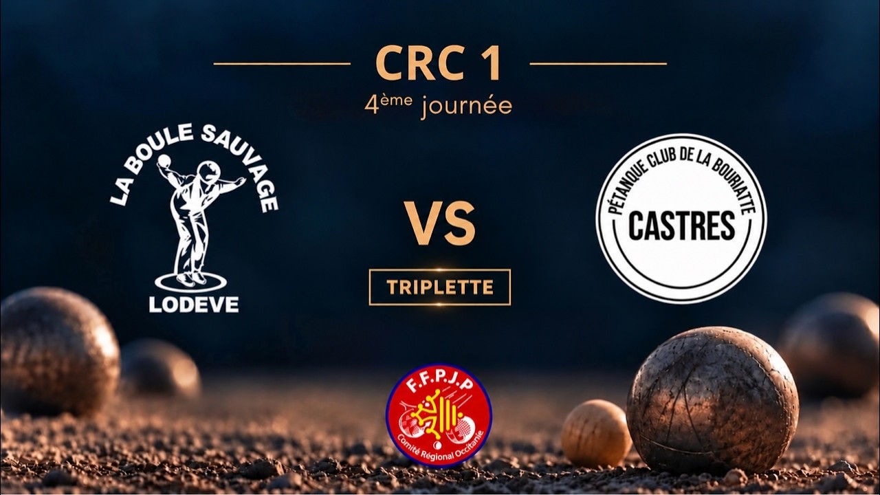 Miniature : 🔴 LIVE – CRC 1 J4 : Lodève 🆚 Castres | Triplette