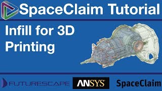 SpaceClaim Infill for 3D Printing