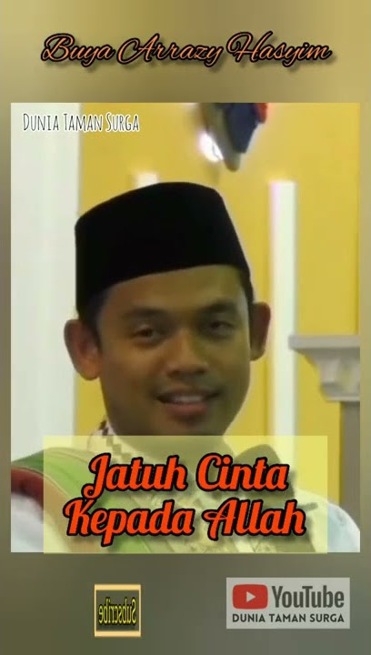 Jatuh Cinta Kepada Allah | Story WA | Buya Arrazy Hasyim