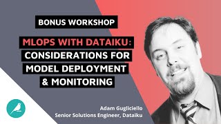 MLOPs with Dataiku   Considerations For Model Deployment Monitoring