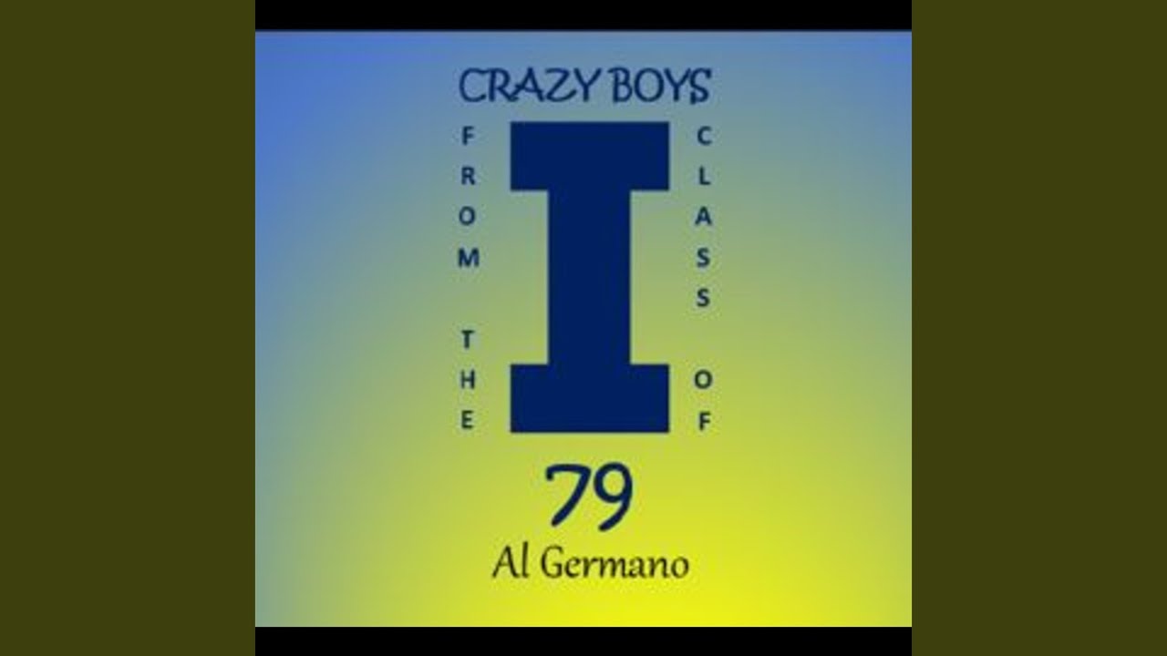 Crazy Boys (From the Class of 79)