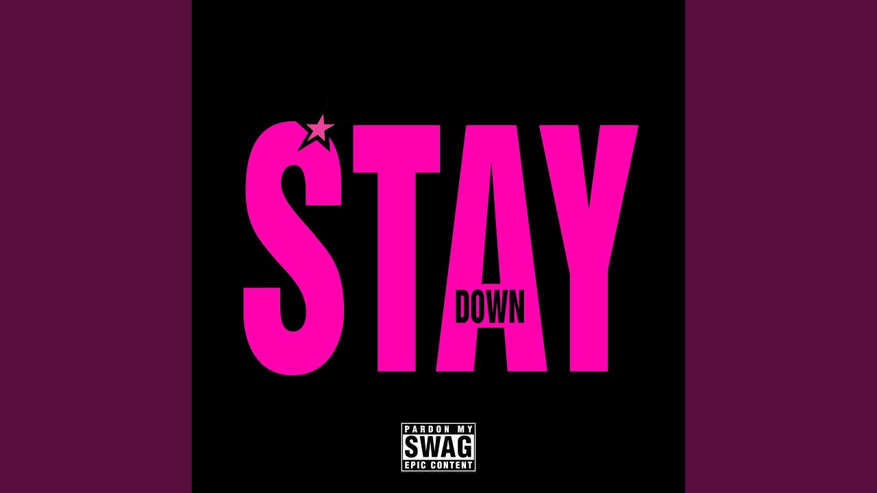 STAY DOWN (feat. MGA)