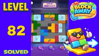 Block Away – Level 82 | Walkthrough Fast & Clean Solution