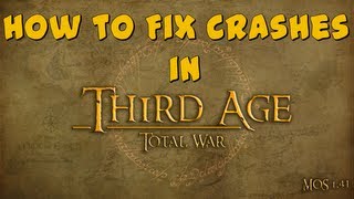 How to Fix Crashes in Third Age Total War