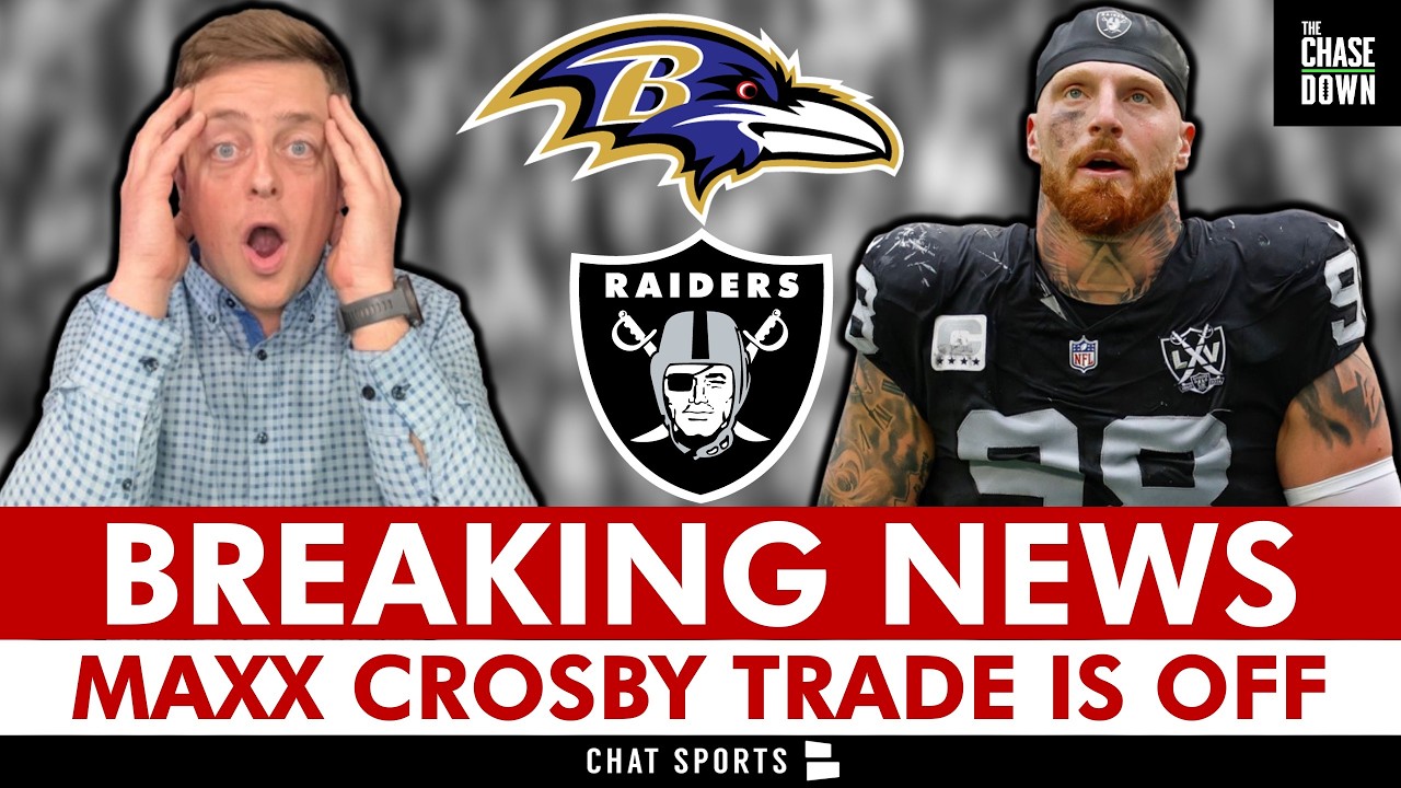 🚨BREAKING🚨 Ravens BACK OUT Of Maxx Crosby Trade - SHOCKING Details & NFL Reaction