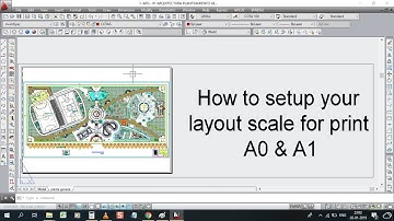 How to setup layout scale for print A0 & A1 as professional way