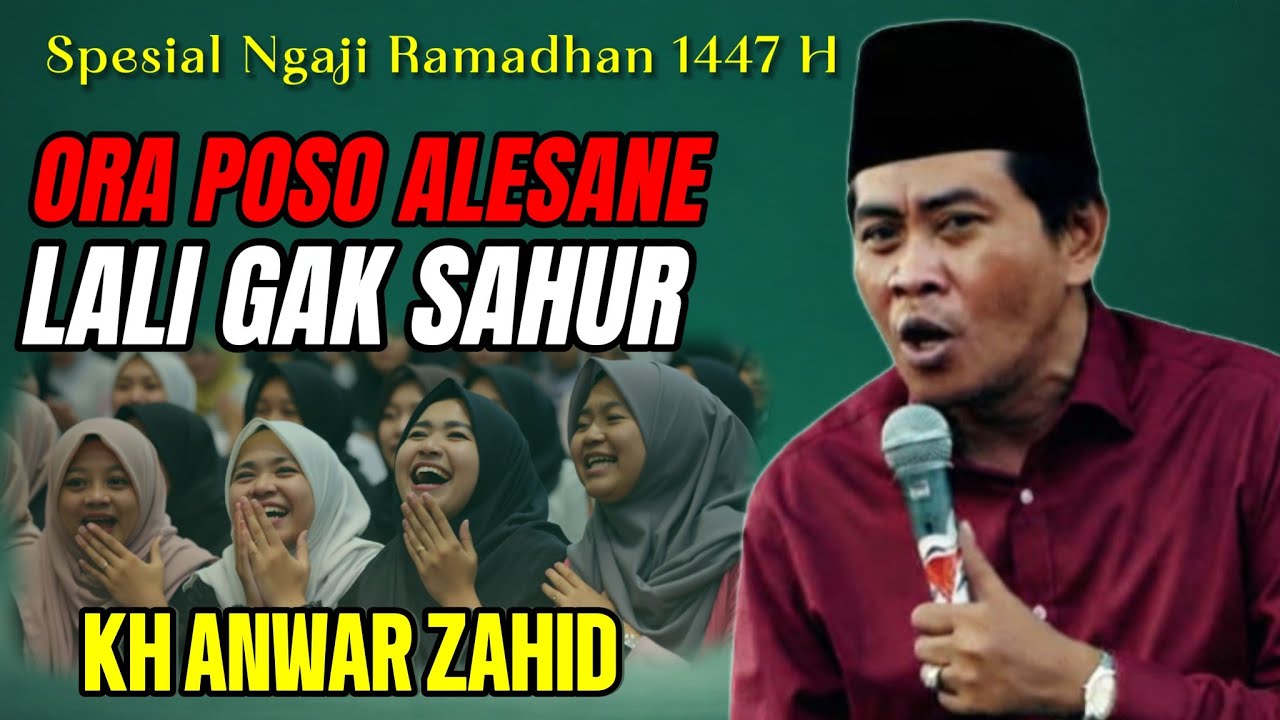 KH ANWAR ZAHID TERBARU 2026 || SPESIAL NGAJI RAMADAHAN LUCU POLL BIKIN PERUT KAKU