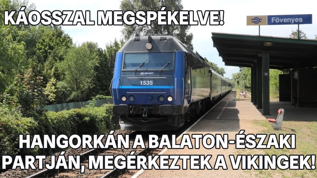 2025.08.22. Vikingek hangorkána a Balaton-Északi partján, új bérlemények a MÁV-Csoportnál.